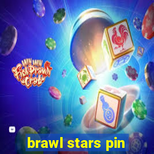 brawl stars pin